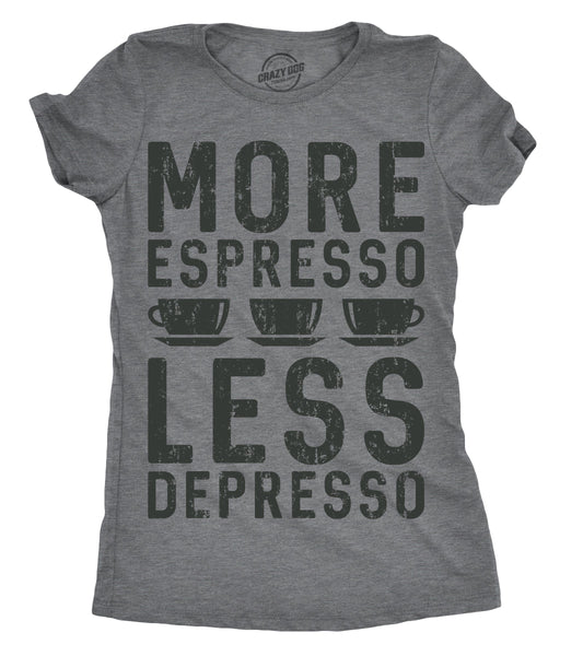 More Espresso Less Depresso Women's T Shirt Hoodie, Sweatshirt | WearSparks.com (Image 1)