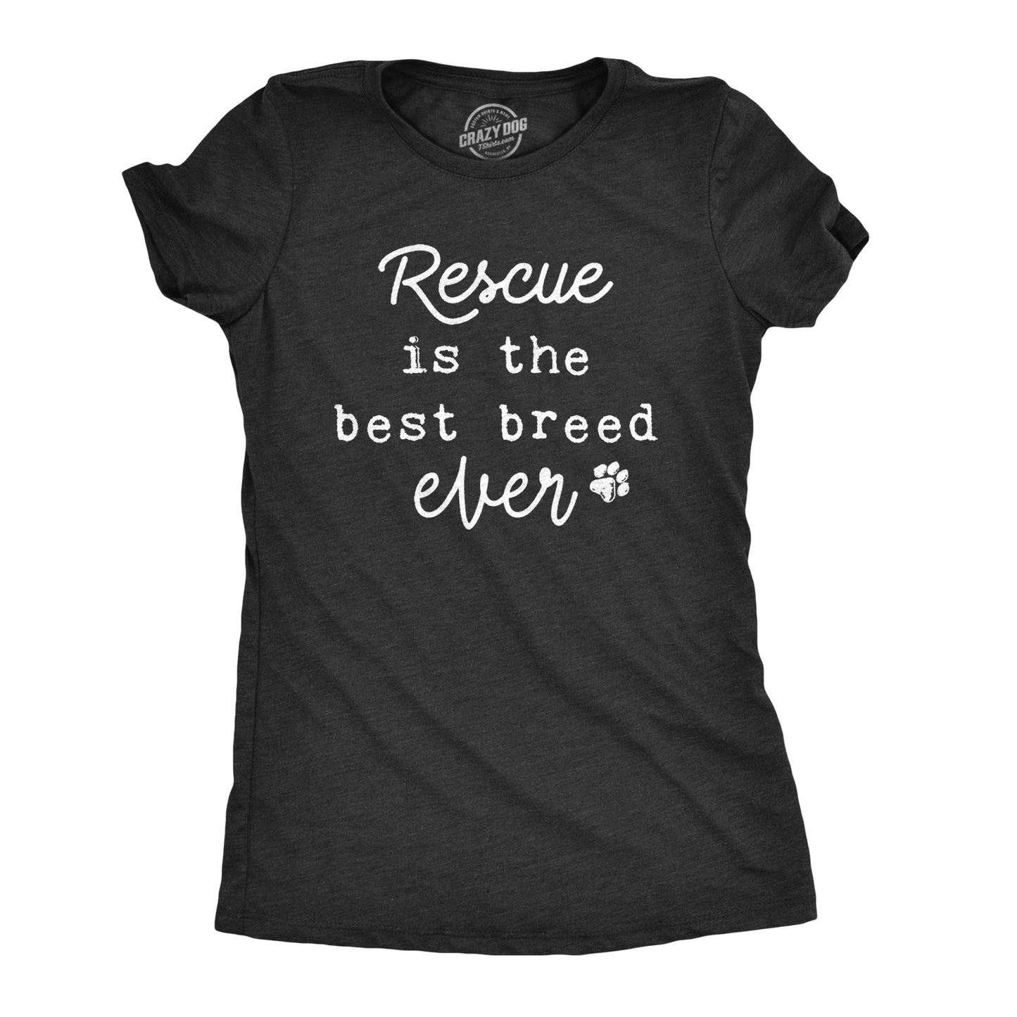 Rescue Is The Best Breed Ever Women's T Shirt Hoodie, Sweatshirt | WearSparks.com (Image 1)