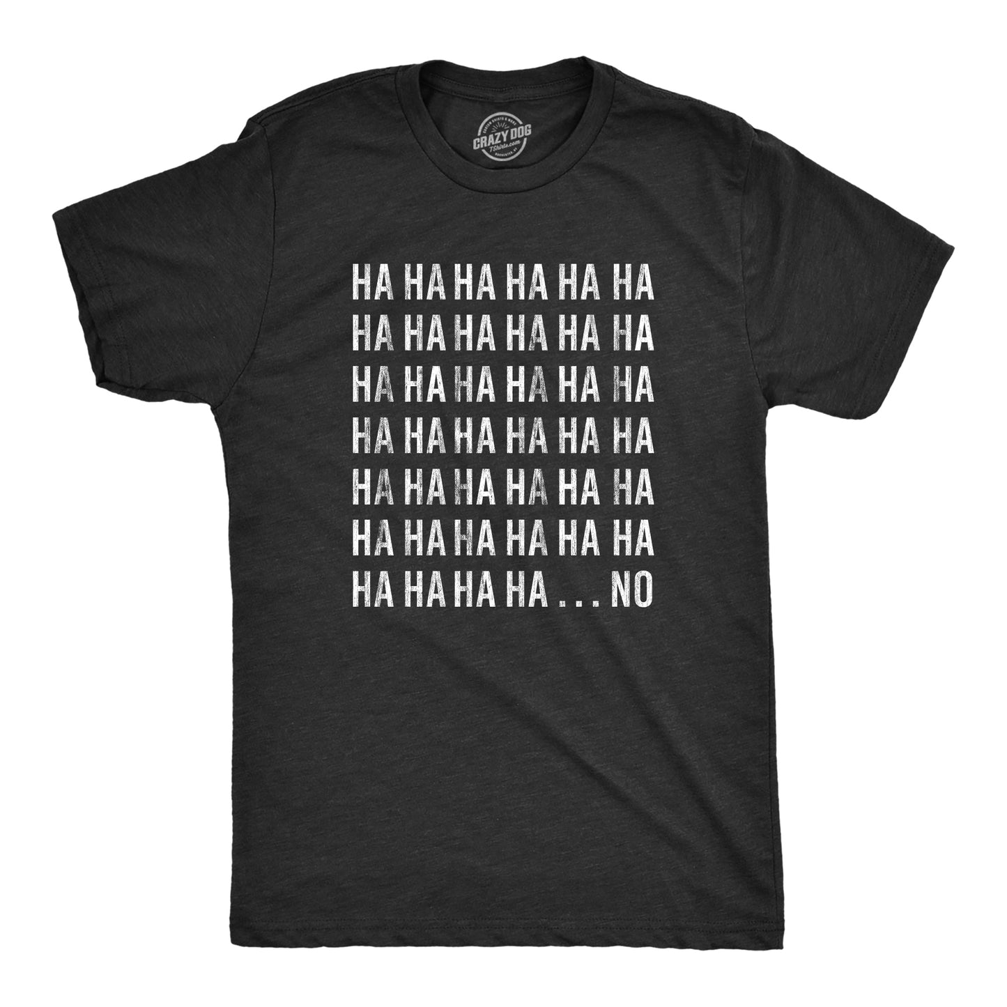 HAHAHA….NO Men's T Shirt Hoodie, Sweatshirt | WearSparks.com (Image 1)