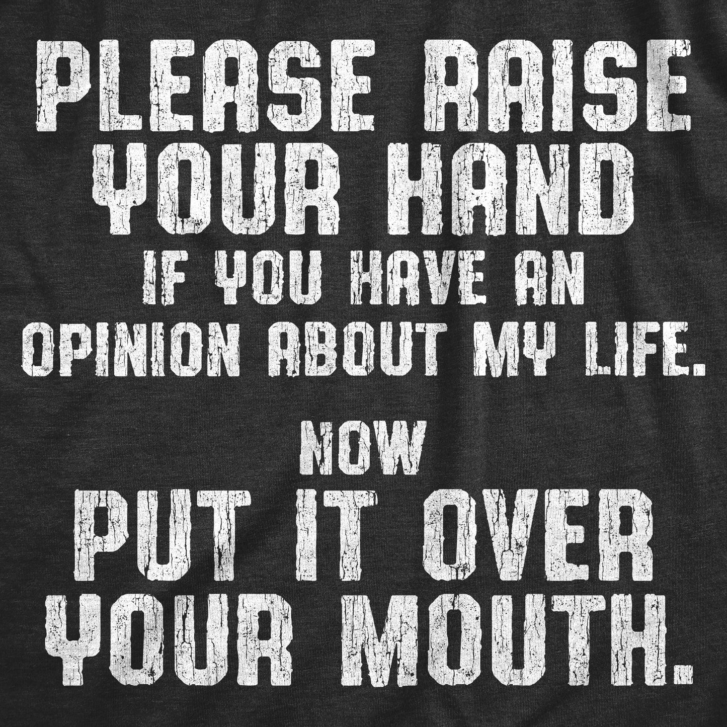 Raise Your Hand If You Have An Opinion About My Life Women's T Shirt Hoodie, Sweatshirt | WearSparks.com (Image 2)