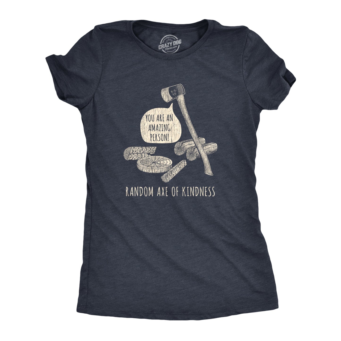 Random Axe Of Kindness Women's T Shirt Hoodie, Sweatshirt | WearSparks.com (Image 1)