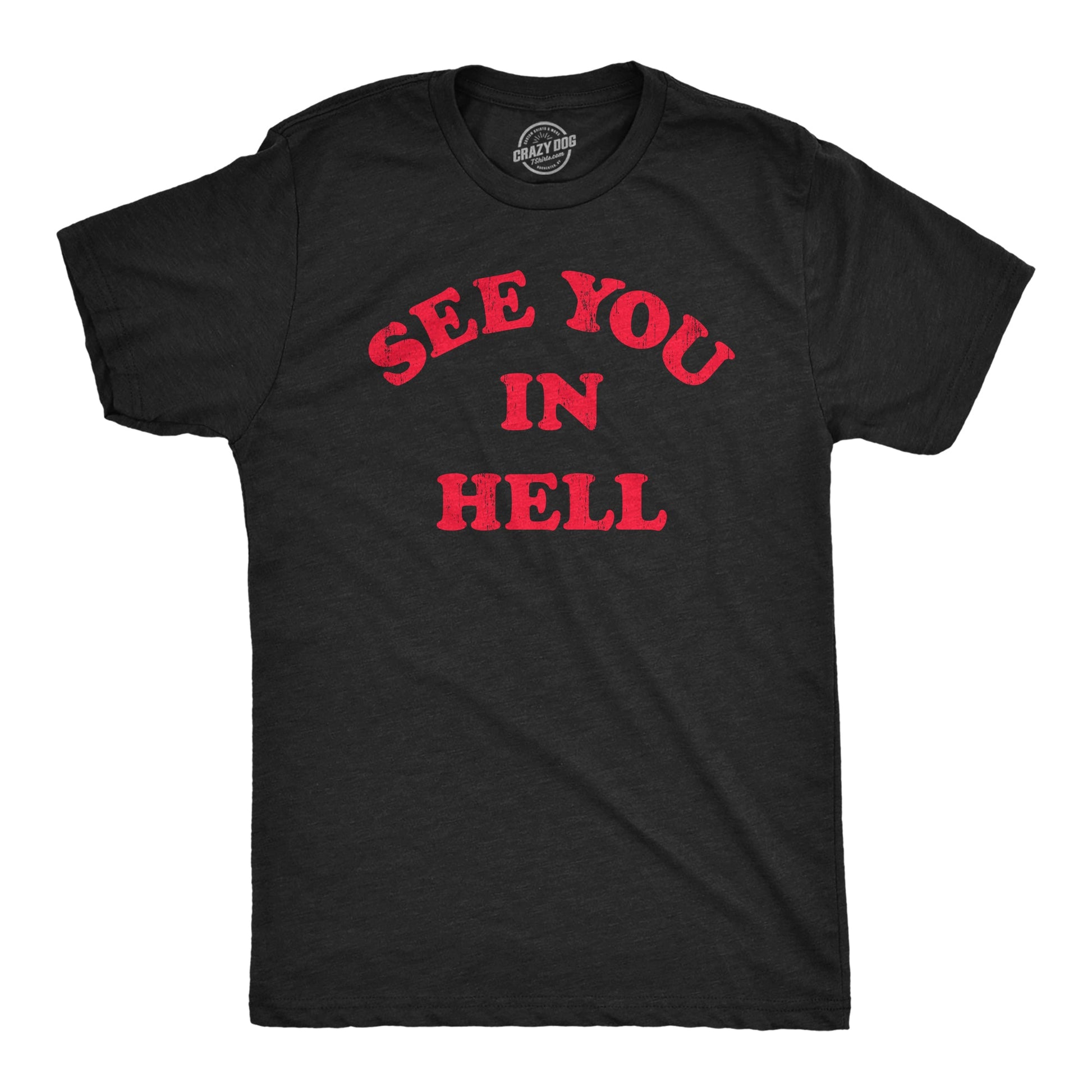 See You In Hell Men's T Shirt Hoodie, Sweatshirt | WearSparks.com (Image 1)