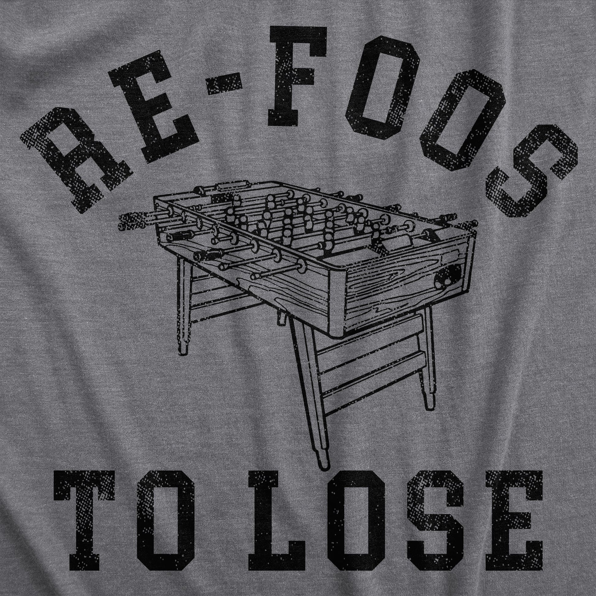 Re Foos To Lose Men's T Shirt Hoodie, Sweatshirt | WearSparks.com (Image 2)