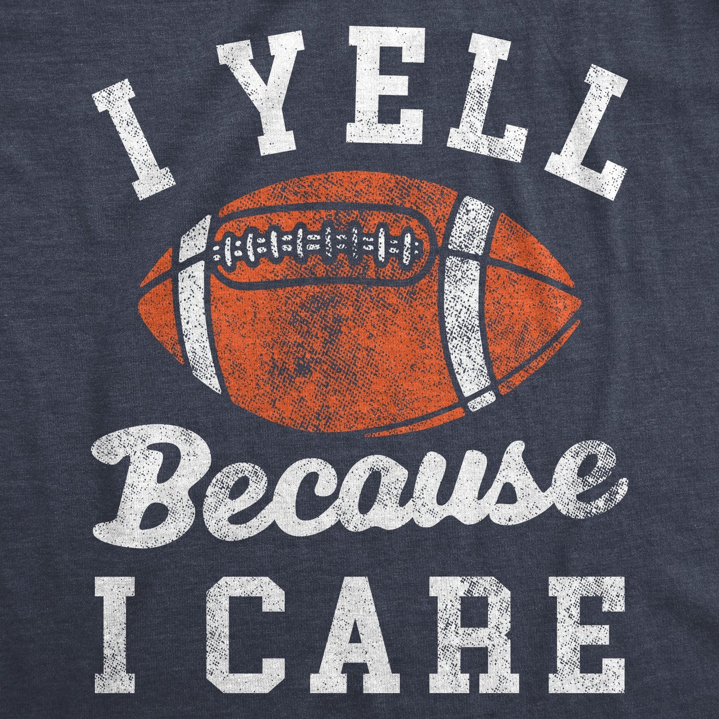 I Yell Because I Care Women's T Shirt Hoodie, Sweatshirt | WearSparks.com (Image 2)