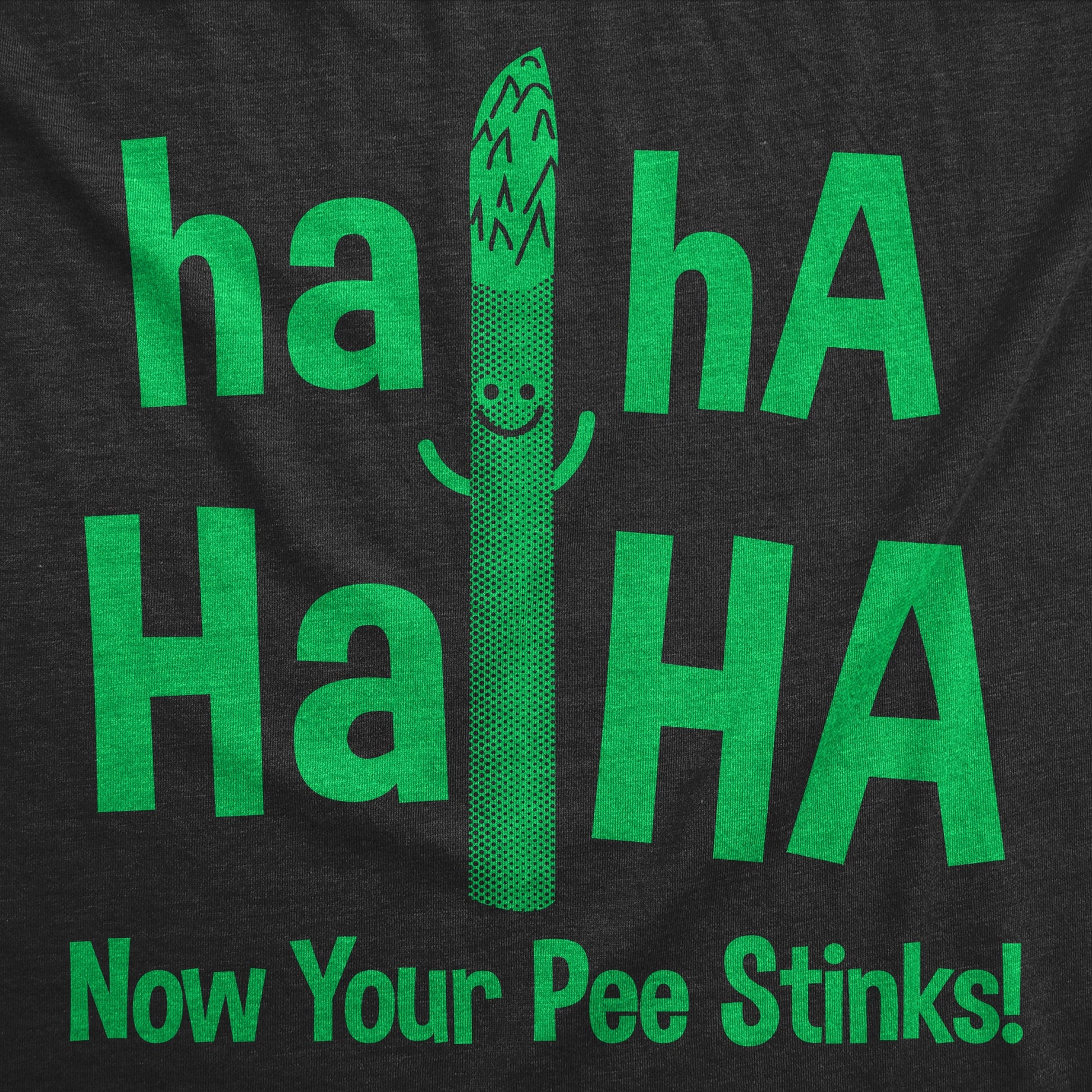 Haha Haha Now Your Pee Stinks Men's T Shirt Hoodie, Sweatshirt | WearSparks.com (Image 2)
