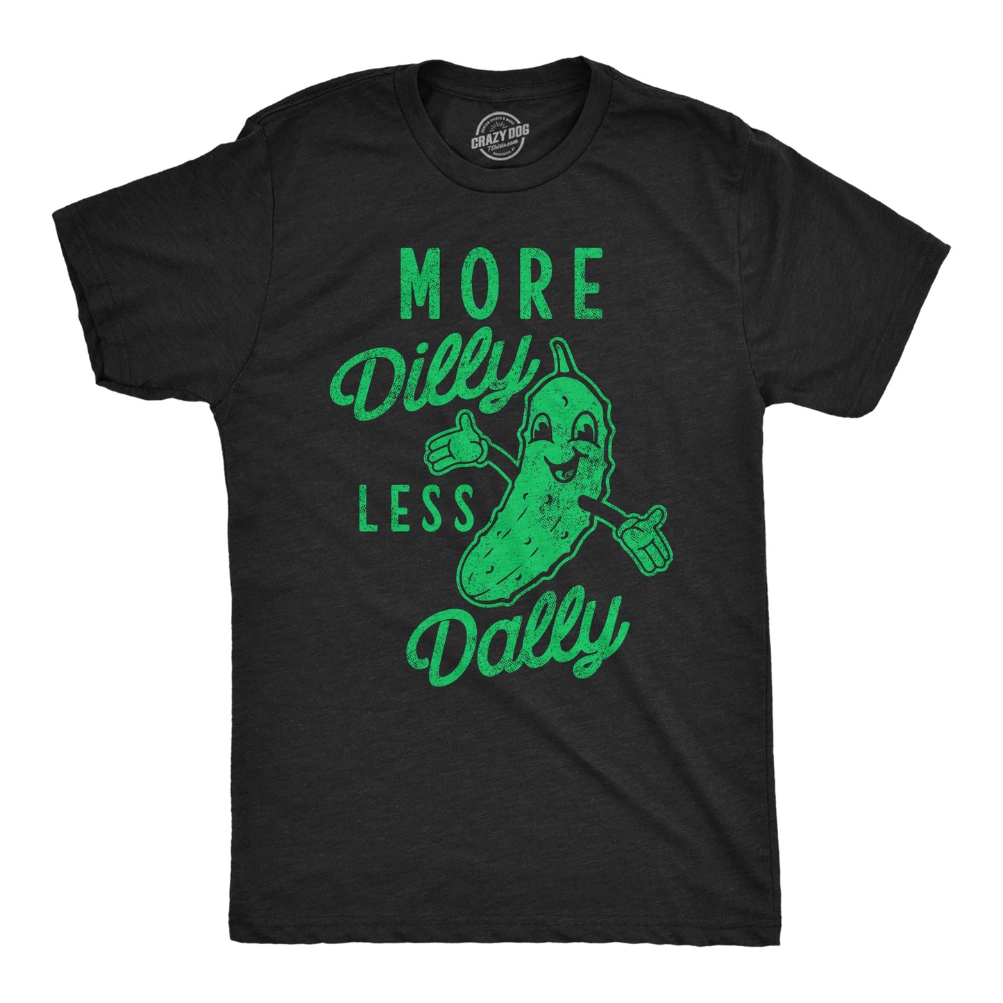 More Dilly Less Dally Men's T Shirt Hoodie, Sweatshirt | WearSparks.com (Image 1)