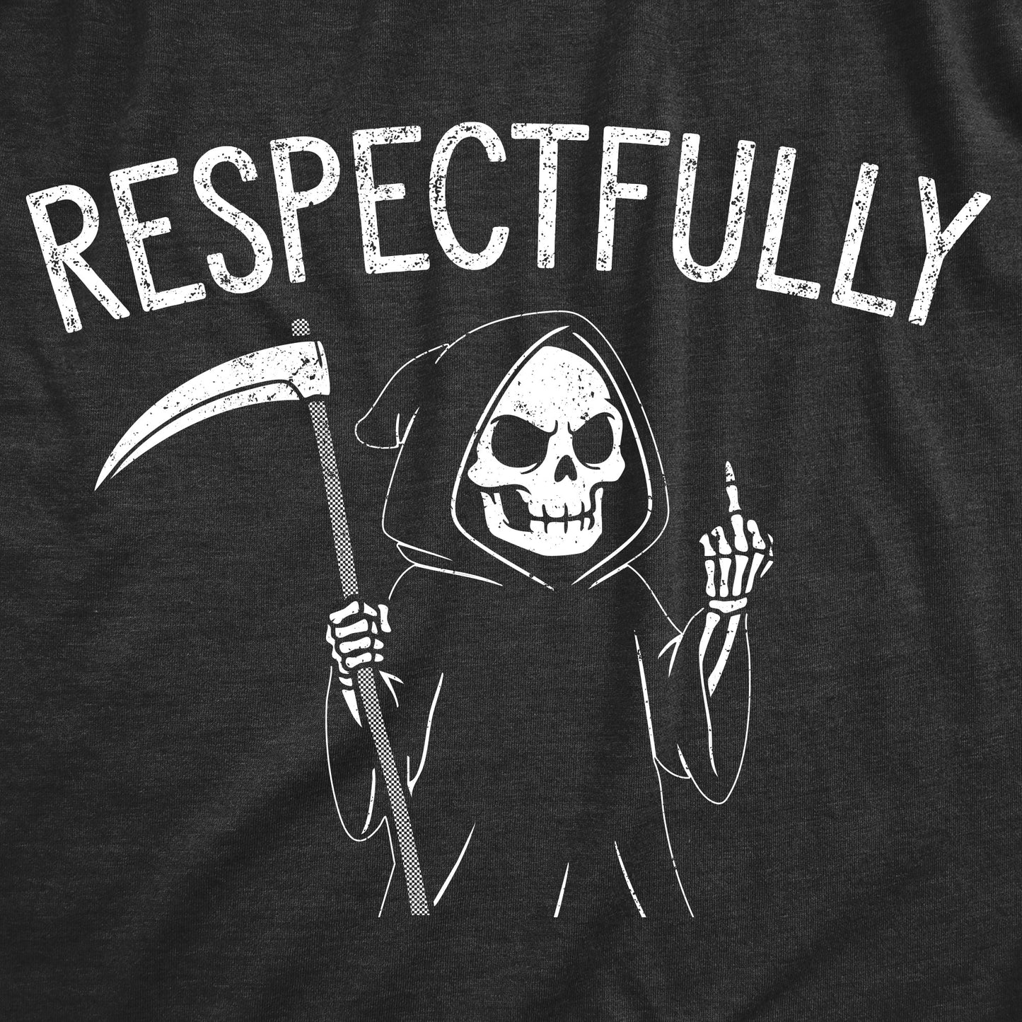 Respectfully Grim Reaper Men's T Shirt Hoodie, Sweatshirt | WearSparks.com (Image 2)