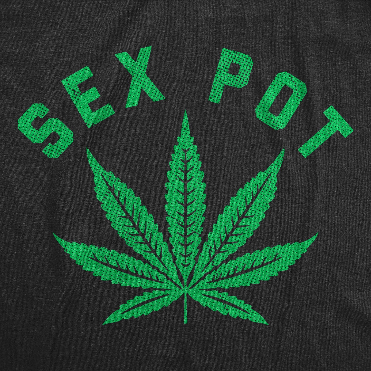 Sex Pot Weed Women's T Shirt Hoodie, Sweatshirt | WearSparks.com (Image 2)