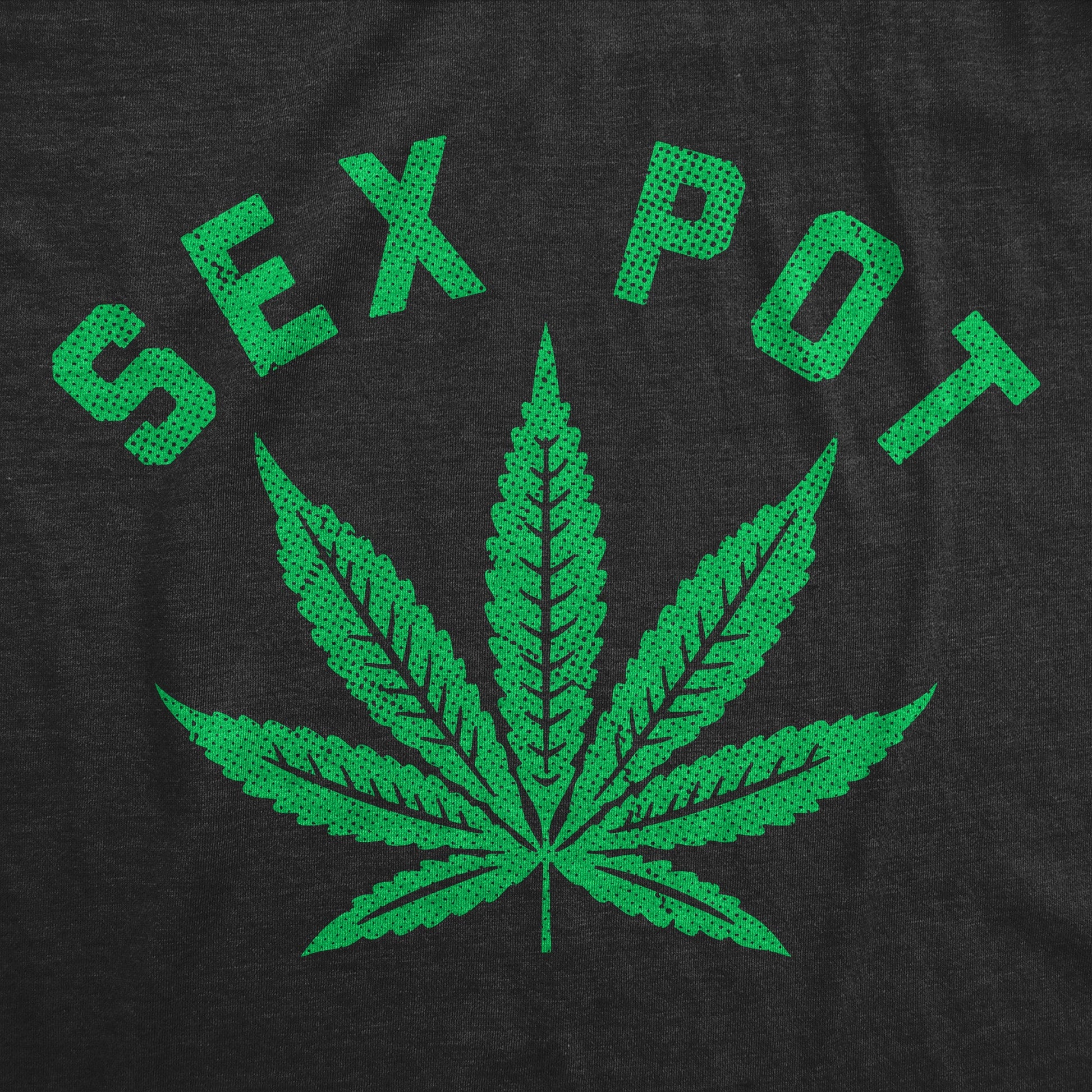Sex Pot Weed Women's T Shirt Hoodie, Sweatshirt | WearSparks.com (Image 2)