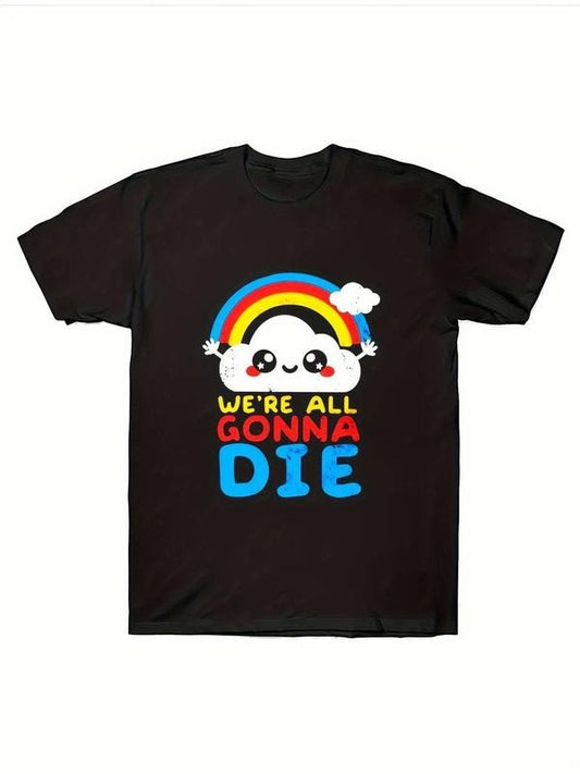 [100% Cotton] 100% Cotton Graphic Print Funny Tee - Relaxed Fit Summer Casual Top with Humorous "We're All Gonna Die" Slogan - Soft, Breathable, and Comfortable for Men's Daily Wear