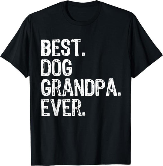 [100% Cotton] Best Dog Grandpa Ever Funny Cool T-Shirt Hoodie, Sweatshirt | WearSparks.com