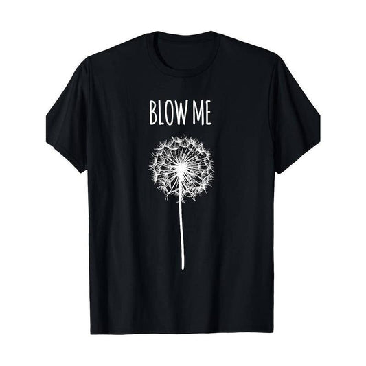 [100% Cotton] Funny 'Blow Me' Dandelion Graphic T-Shirt for Men & Women - Soft Cotton Casual Tee