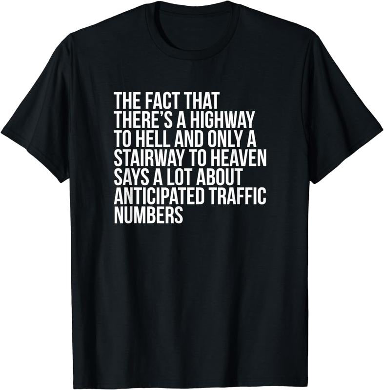 [100% Cotton] Funny Quote There's Highway To Hell And Stairway To Heaven T-Shirt