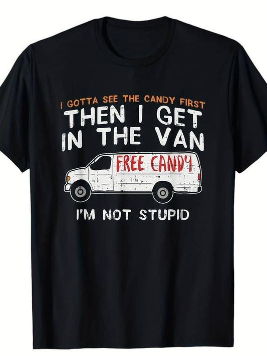 [100% Cotton] I Gotta See The Candy First T-shirt Is Comfortable - Breathable