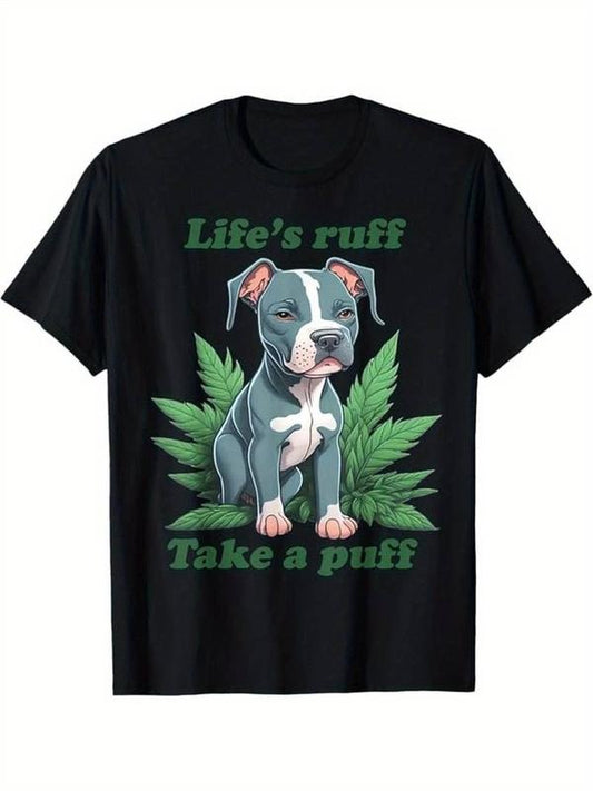 [100% Cotton] Life's Ruff Apparel Take A Puff Pitbull Weed Graphic Tee