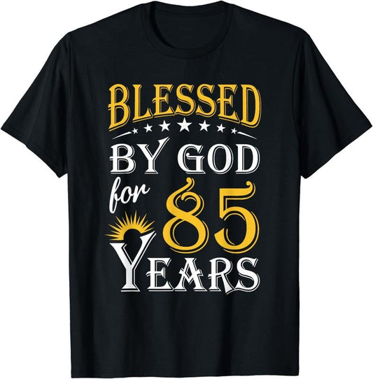 [100% Cotton] Vintage Blessed by God for 85 years Happy 85th Birthday T-Shirt