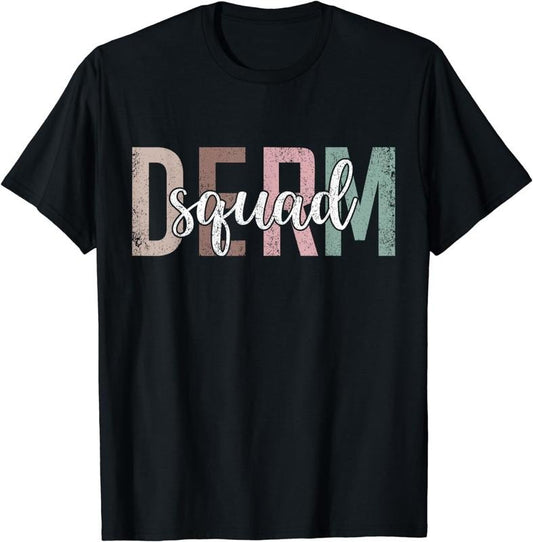 [100% Cotton] Vintage Derm Squad Dermatology Nurse Cosmetic Dermatologist T-Shirt