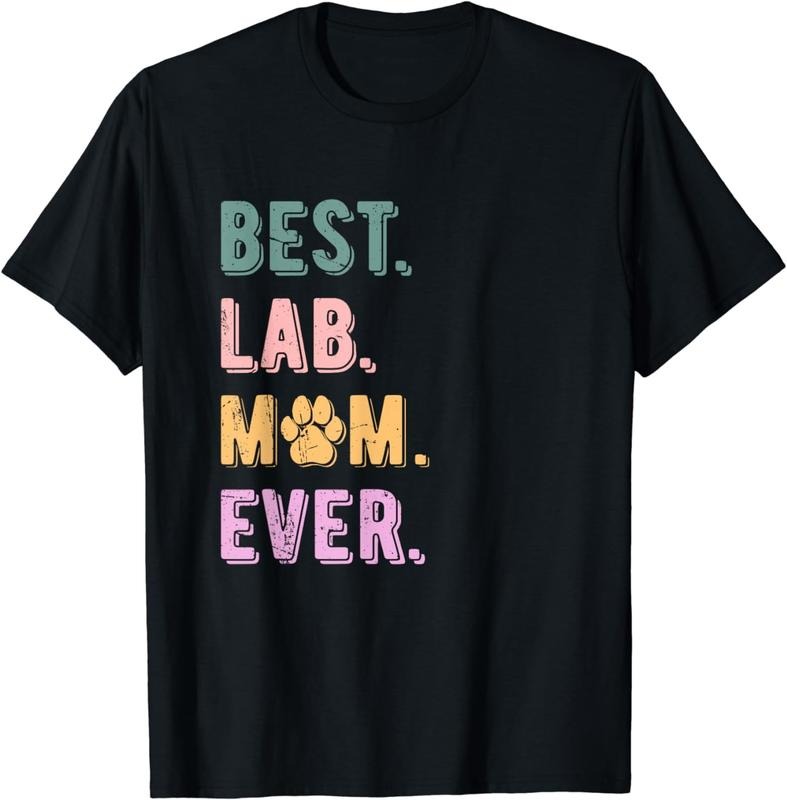 [100% Cotton] Womens Best Lab Mom Ever Labrador Retriever Dog Mom Vintage T-Shirt