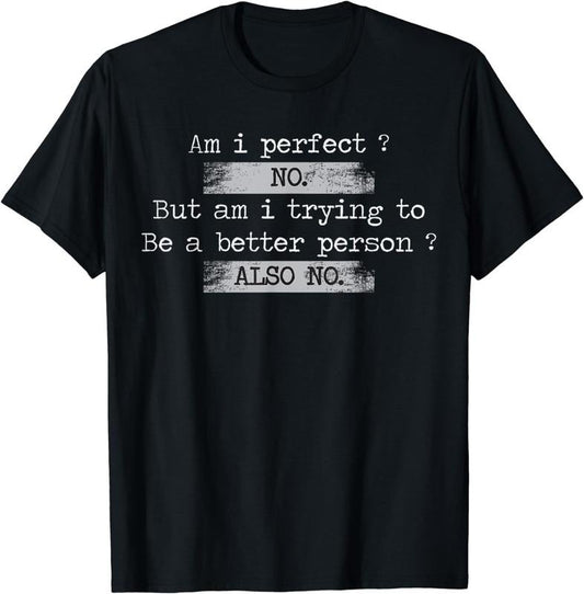 [100% Cotton]Am I perfect&reg; No Retro Vintage Distressed Funny Humor Saying T-Shirt