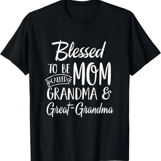 100% Cotton Blessed To Be Called Mom Grandma & Great-Grandma Mothers Day T-Shirt