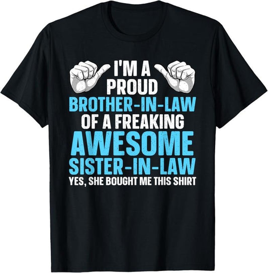 100% Cotton Brother In Law Art For Men Boys From Sister Brother In Law T-Shirt