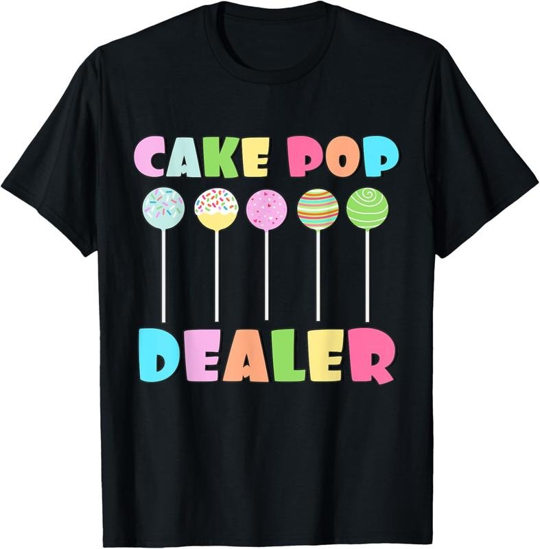 100% Cotton Cake Pops Maker Sweets Funny Baker as Cake Pop Dealer T-Shirt