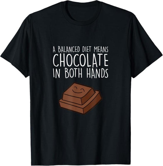 100% Cotton Chocolate Lover Quote Humor Chocolate Milk Chocolate Bars T-Shirt