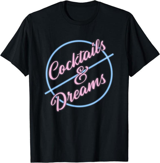 [100% Cotton]Cocktails & Dreams Shirt Retro Vintage 80's Movie Style Cool T-Shirt