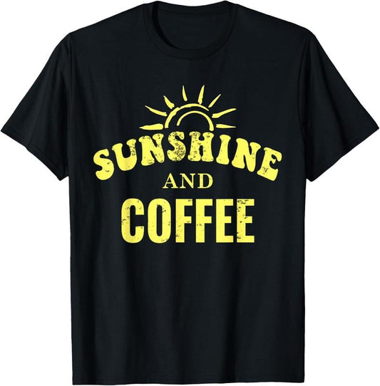 100% Cotton Coffee Lovers | Sunshine and Coffee Retro Style Mothers Day T-Shirt