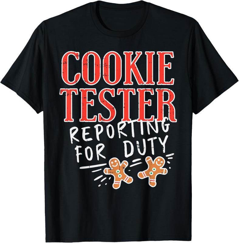 100% Cotton Cookie Tester Reporting Duty Funny Christmas Xmas Gift T-Shirt
