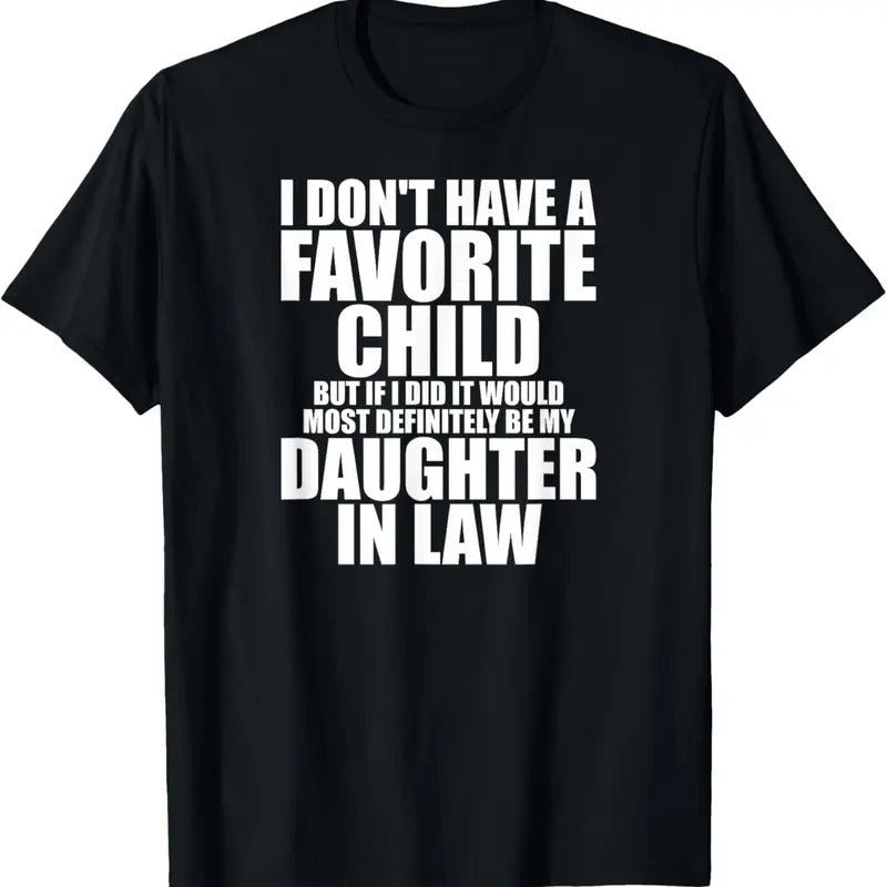 100% Cotton Favorite  - Most Definitely My Daughter-In-Law - Funny T-Shirt