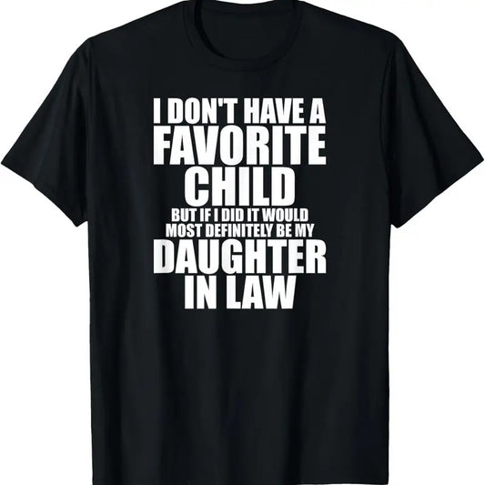 100% Cotton Favorite  - Most Definitely My Daughter-In-Law - Funny T-Shirt