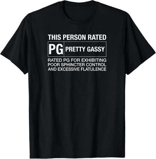 100% Cotton Funny Fart Shirt, This Person Rated PG Pretty Gassy Fart T-Shirt