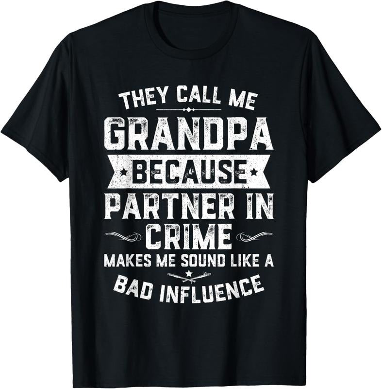100% Cotton Funny Gift They Call Me Grandpa Because Partner In Crime T-Shirt