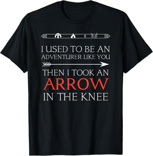 100% Cotton Funny I Used To Be An Adventurer Like You T-Shirt T-Shirt