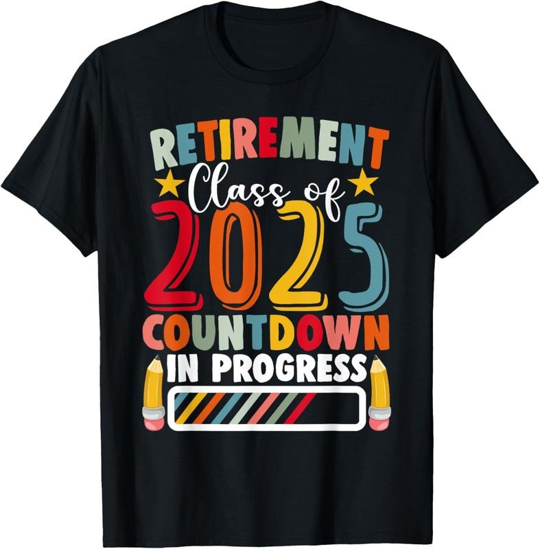 100% Cotton Funny Retirement Class of 2025 Countdown in Progress Teacher T-Shirtstyle{n002}2