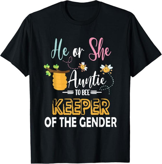 100% Cotton He Or She Auntie To Bee Keeper Of The Gender Reveal Gifts T-Shirt