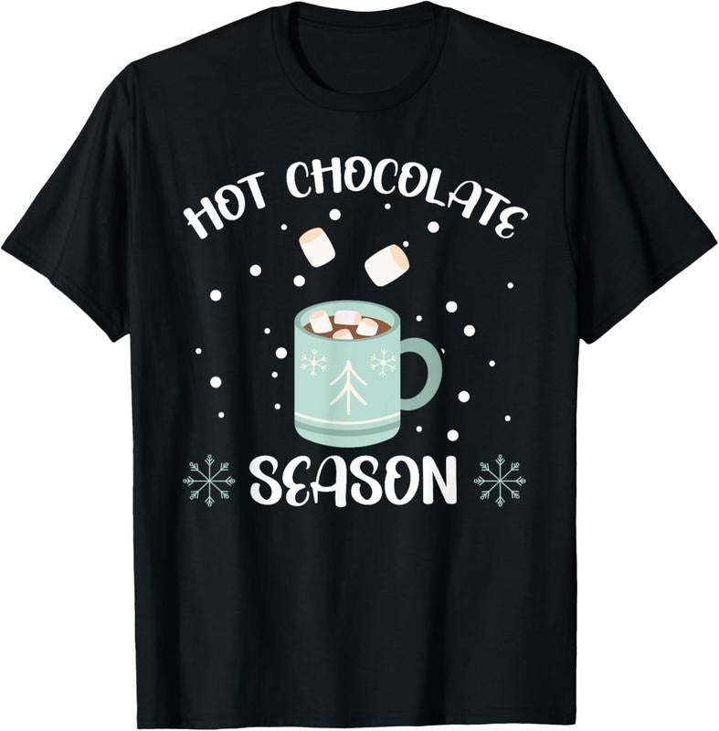 100% Cotton Hot Chocolate Season Snow Winter Season Chocolate Drink T-Shirt