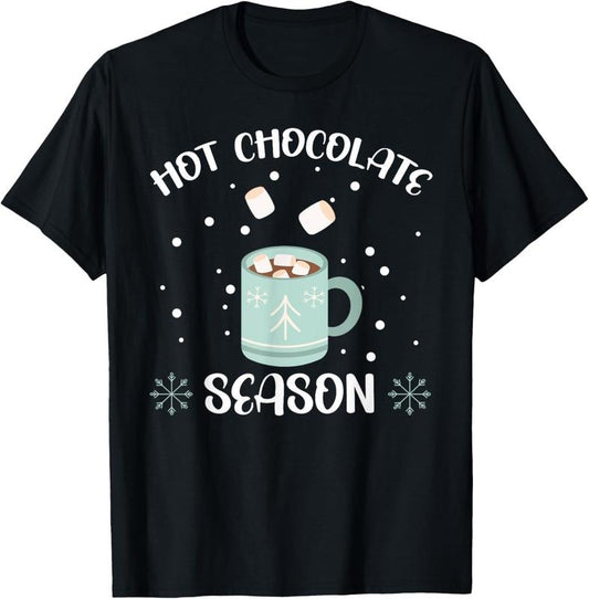 100% Cotton Hot Chocolate Season Snow Winter Season Chocolate Drink T-Shirt