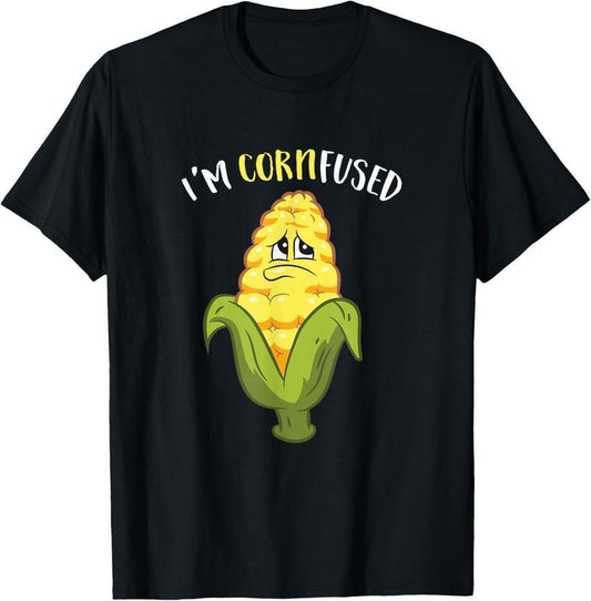 100% Cotton I'm Cornfused Funny Corn T-Shirt
