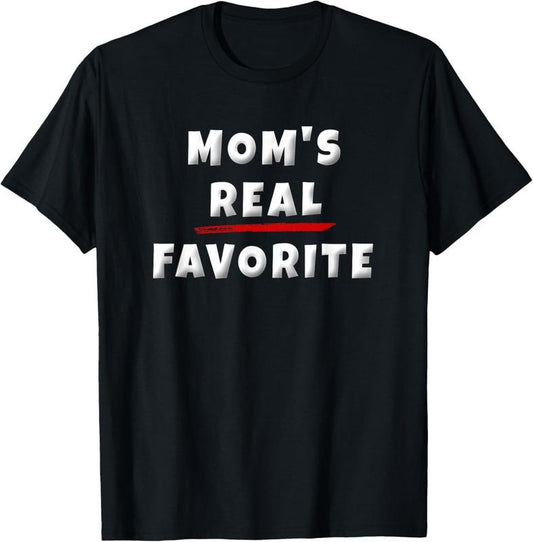 100% Cotton I'm Mom's Favorite  Funny Favorite Kid Sibling Rivalry T-Shirt