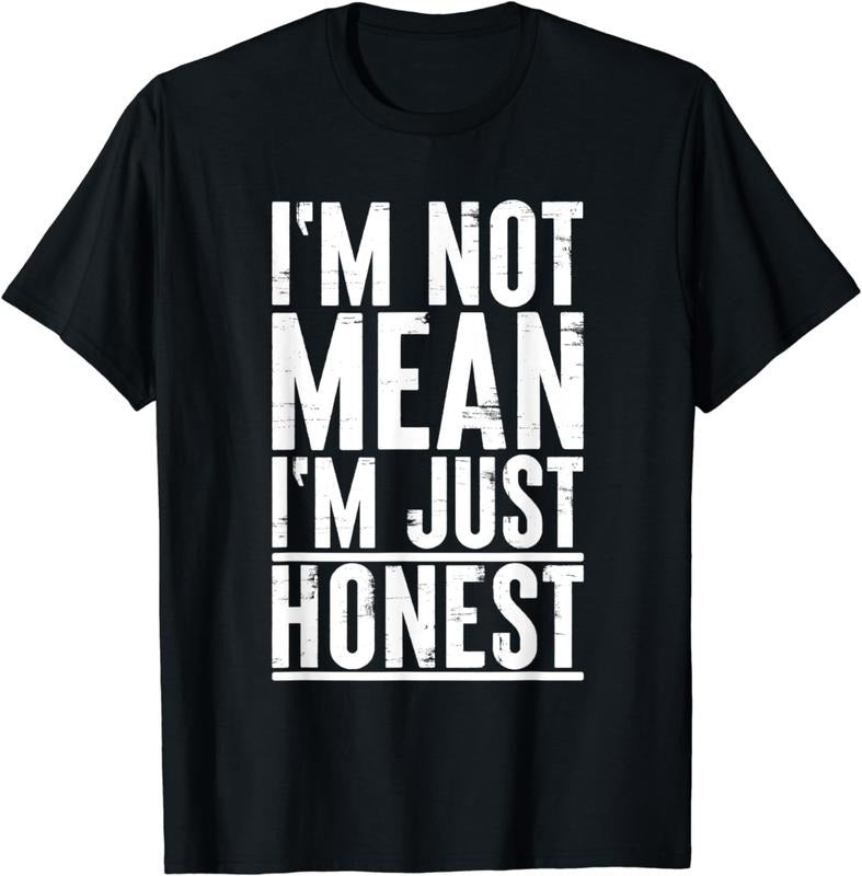 [100% Cotton]I'm Not Mean I'm Just Honest Funny Art Quote Design T-Shirt Hoodie, Sweatshirt | WearSparks.com