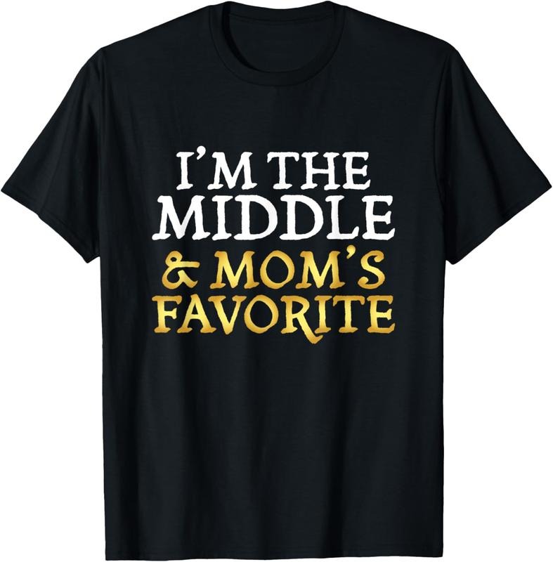 100% Cotton I'm The Middle and Mom's Favorite - Funny Sibling T-Shirt