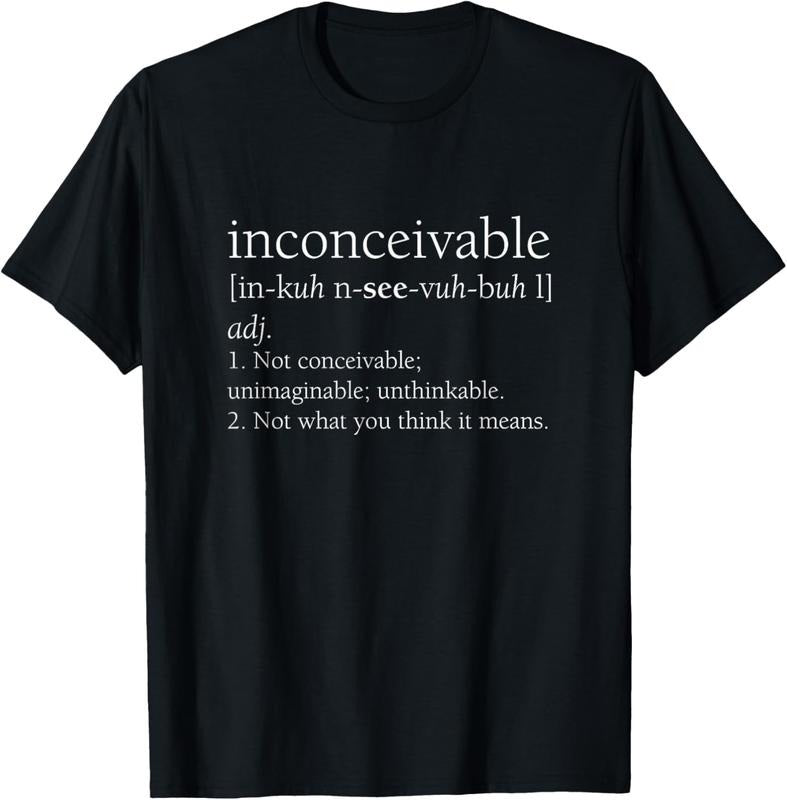 100% Cotton Inconceivable Definition Shirt, Funny Gift T-Shirt