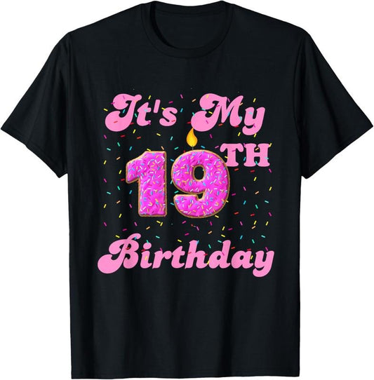 100% Cotton It's My 19th Birthday Donut 19 Years Old Bday T-Shirt