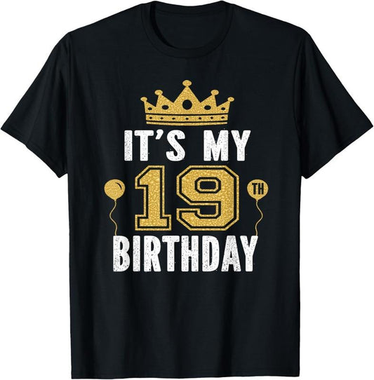 100% Cotton It's My 19th Birthday Gift For 19 Years Old Man And Woman T-Shirt