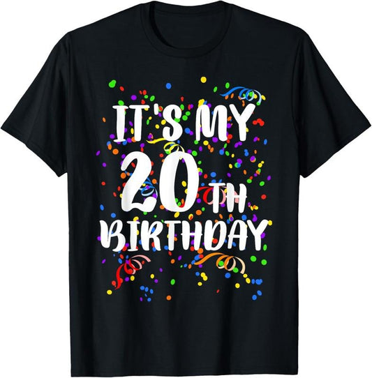 100% Cotton Its My 20th Birthday Shirt Happy Birthday Funny Gift TShirt T-Shirt