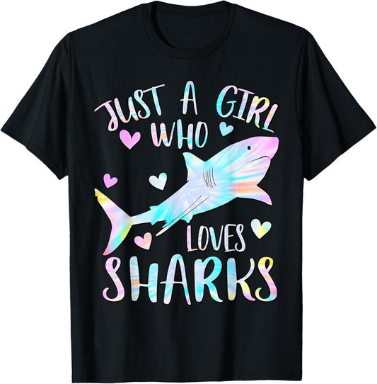100% Cotton Just a Girl Who Loves Sharks Lover Tie Dye Themed Shark Girl T-Shirt