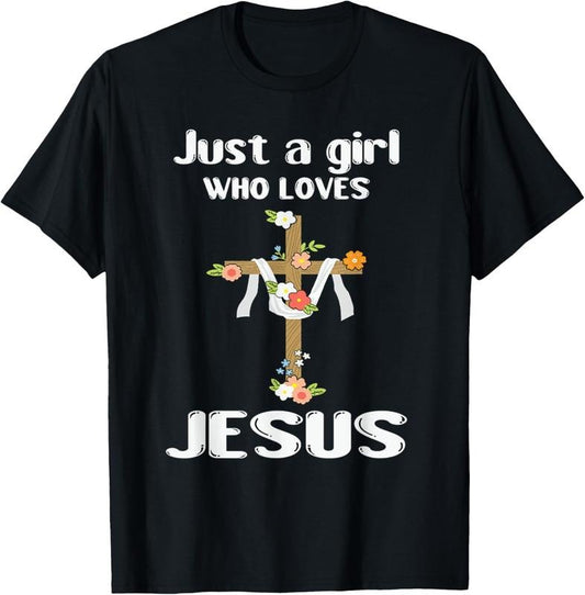 100% Cotton Just a Girl who loves Jesus T-Shirtstyle{n002}2
