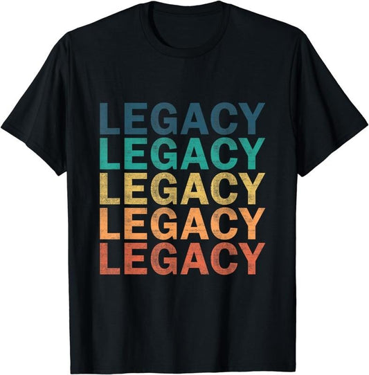 [100% Cotton]Legacy - Vintage Retro Legacy Name T-Shirt